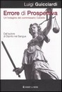 Recensione del libro “Errore di prospettiva” di Luigi Guicciardi (Hobby&Work)