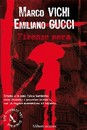 Recensione del libro “Firenze nera” di Marco Vichi ed Emiliano Gucci (Aliberti Editore)