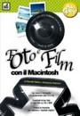 Recensione del libro “Foto e film con il MacIntosh” di D. Vasta e M. Santoni (J. Group)