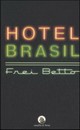 Recensione del libro “Hotel Brasil” di Frei Betto (Cavallo di Ferro)