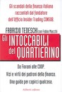 Recensione del libro “Gli intoccabili del quartierino” di Fabrizio Tedeschi con Fabio Macchi (Aliberti)