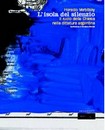 Recensione del libro “L’isola del silenzio” di Horacio Verbitsky (Fandango)