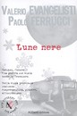Recensione del libro “Lune nere” di Valerio Evangelisti e Paolo Ferrucci (Aliberti Editore)
