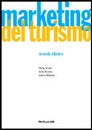 Recensione del libro “Marketing del turismo” di Kotler, Bowen e Makens (McGraw-Hill)