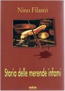 Recensione del libro “Storia delle merende infami” di Nino Filastò (Maschietto Editore)