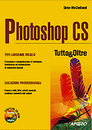 Recensione del libro “Photoshop CS Tutto e Oltre” – Apogeo