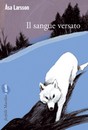 Recensione del libro “Il sangue versato” di Asa Larsson (Marsilio)