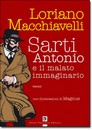 Recensione del libro “Sarti Antonio e il malato immaginario” di Loriano Macchiavelli (D. Flaccovio)