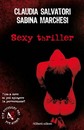 Recensione del libro “Sexy thriller” di Claudia Salvatori e Sabina Marchesi (Aliberti)