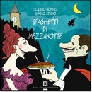 Recensione del libro “Spaghetti di mezzanotte” di Claudio Nobbio e Sergio Staino (Dario Flaccovio)