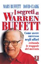 Recensione del libro “I segreti di Warren Buffett” di Mary Buffett e David Clark (Lindau)